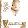 You Just Don't Love Me album lyrics, reviews, download