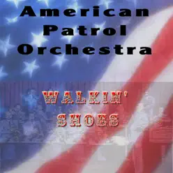Walkin' Shoes - Single - American Patrol Orchestra Walkin' Shoes - Single - American Patrol Orchestra