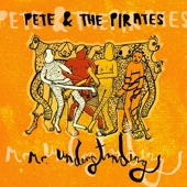 Pete And The Pirates - Mr Understanding