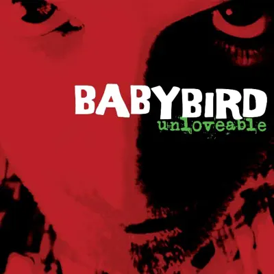 Unloveable - Babybird