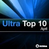 Ultra Top 10 April, 2010