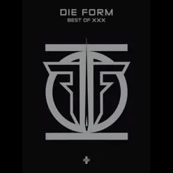 Best Of XXX - Die Form