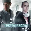 Estoy Ready (feat. Carlos Arroyo) - Single album lyrics, reviews, download