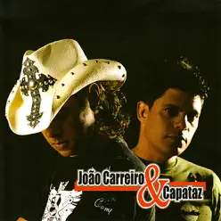 João Carreiro & Capataz - João Carreiro e Capataz