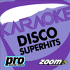 Disco Superhits 1 - Zoom Karaoke