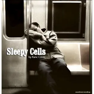 télécharger l'album Kanc Cover - Sleepy Cells