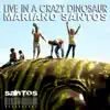Live In a Crazy Dinosaur EP album lyrics, reviews, download