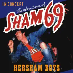 The Adventures of Sham 69 - Hersham Boys - Sham 69