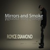 Mirrors and Smoke