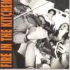 Fire In the Kitchen album lyrics, reviews, download