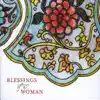 Blessings of a Woman album lyrics, reviews, download