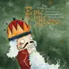 The Amazing, Spectacular, Christmastime Adventures of Epic Hero. - EP album lyrics, reviews, download