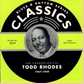 Todd Rhodes - Bop Bop Sizzle (10-15/16-47)