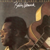 Bobby Womack - Lookin' For A Love - Original