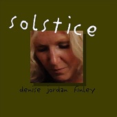 Denise Jordan Finley - Solstice Song