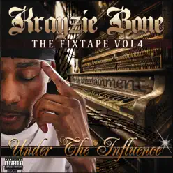 Under the Influence - Krayzie Bone