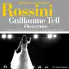 Stream & download Rossini : Guillaume Tell, ouverture (100 classic masterpieces) - EP