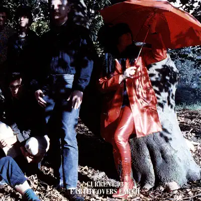 Earth Covers Earth - Current 93 Earth Covers Earth - Current 93