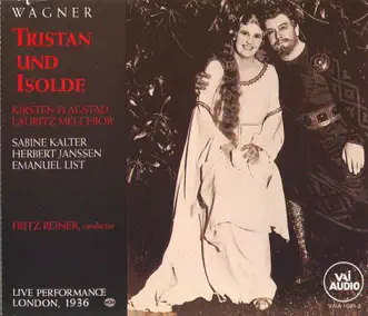 Tristan and Isolde (1936 Live Performance) by Fritz Reiner, Kirsten Flagstad, Lauritz Melchior & London Philharmonic Orchestra album reviews, ratings, credits