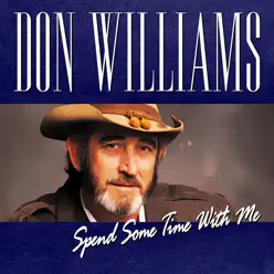 Spend Some Time With Me - Don Williams