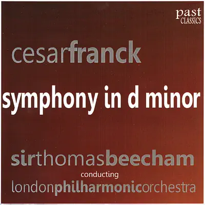 Franck: Symphony In D Minor - London Philharmonic Orchestra