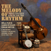 The Melody of Rhythm - Béla Fleck, Zakir Hussain & Edgar Meyer