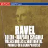 Ravel: Bolero, Rhapsody Espagnole, Valse Nobles and Sentimentale & Pavane album lyrics, reviews, download
