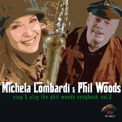 Sing & Play the Phil Woods Songbook, Vol. 2 - Phil Woods