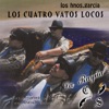Los Cuatro Vatos Locos