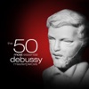 The 50 Most Essential Debussy Masterpieces, 2010