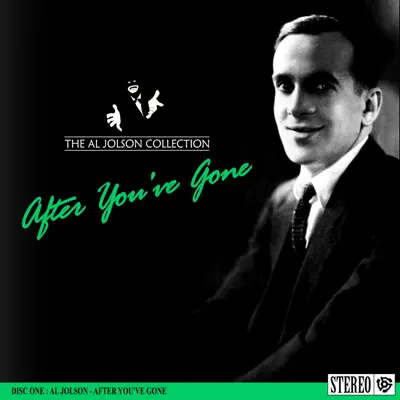 The Al Jolson Collection - After You've Gone       - Al Jolson