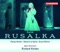 Rusalka, Op. 114, Act I: Prelude artwork