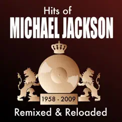 Hits of Michael Jackson (Remixed & Reloaded) by Various Artists album reviews, ratings, credits