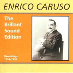 The Brillant Sound Edition (Recordings 1914-1920) by Enrico Caruso album reviews, ratings, credits