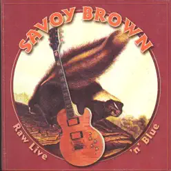 Raw Live' n' Blue - Savoy Brown