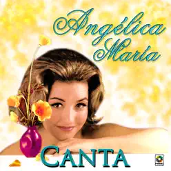 Canta - Angélica Maria