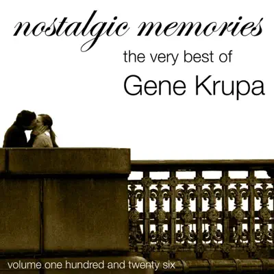 The Very Best Of Gene Krupa (Nostalgic Memories Volume 126) - Gene Krupa The Very Best Of Gene Krupa (Nostalgic Memories Volume 126) - Gene Krupa