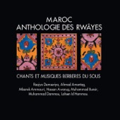 Maroc : Anthologie des Rwayes (Chants et musiques berbère du Souss) artwork