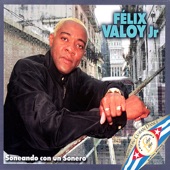 Félix Valoy Jr - Soneando Con Un Sonero