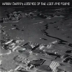 Legends of the Lost and Found - New Greatest Stories Live - Harry Chapin