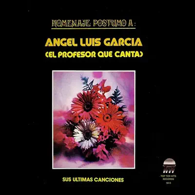 Sus Últimas Canciones - Ángel Luis García