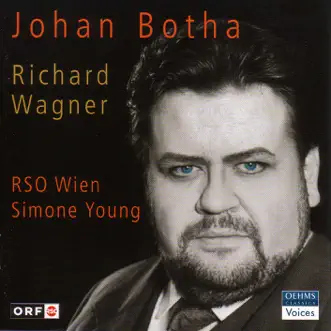 Wagner: Arias by Regina Schorg, Michaela Schuster, Johan Botha, Vienna Radio Symphony Orchestra & Simone Young album reviews, ratings, credits