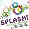 Splash! (Musica Electronica Presented By Deep Touched)