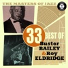 The Masters of Jazz: 33 Best of Buster Bailey & Roy Eldridge, 2011