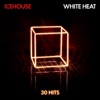 White Heat: 30 Hits, 2011