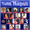 Tutta Napoli, Vol. 3