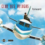 Club Des Belugas - Straight to Memphis