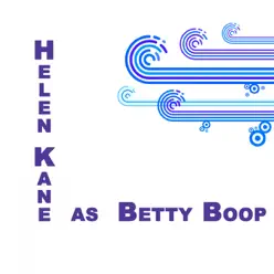 Helen Kane as Betty Boop - Helen Kane
