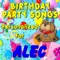 Happy Birthday to Alec (Alecc, Aleck, Alek) - Personalized Kid Music lyrics