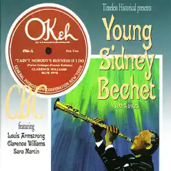 Young Sidney Bechet 1923-1925 - Sidney Bechet